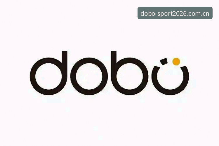 DOBO2026新版 - 【官方】多宝体育DOBO官方登录入口 - 2026新版